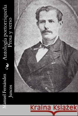 Antología portorriqueña Prosa y verso Fernandez Juncos, Manuel 9781546694151 Createspace Independent Publishing Platform - książka