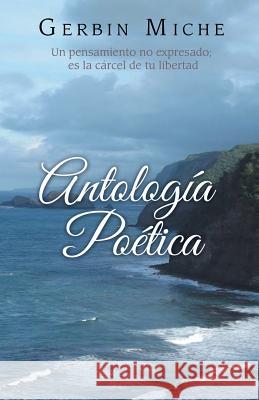 Antología poética Miche, Gerbin 9781506500584 Palibrio - książka