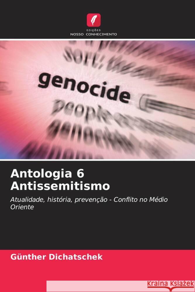 Antologia 6 Antissemitismo Dichatschek, Günther 9786208202231 Edições Nosso Conhecimento - książka