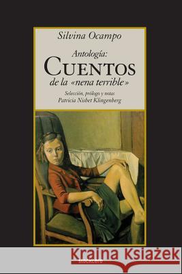 Antologia: Cuentos de la nena terrible Ocampo, Silvina 9781934768624 StockCERO - książka