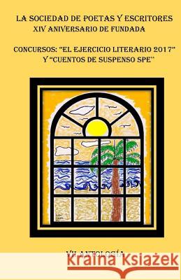 Antologia El Ejercicio Literario 2017 y Cuentos de Suspenso SPE Carrillo, Azalea 9781975687311 Createspace Independent Publishing Platform - książka