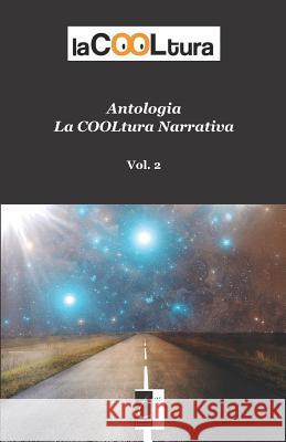 Antologia Lacooltura Narrativa: Vol. 2 AA VV 9788897489566 Il Terebinto Edizioni - książka