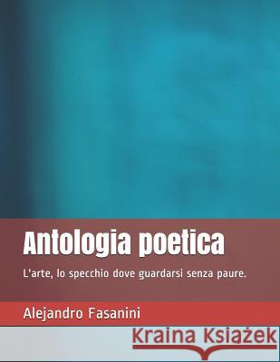 Antologia poetica Alejandro Fasanini 9781076136350 Independently Published - książka
