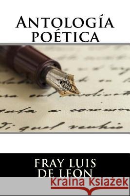 Antología poética De Leon, Fray Luis 9781535414234 Createspace Independent Publishing Platform - książka