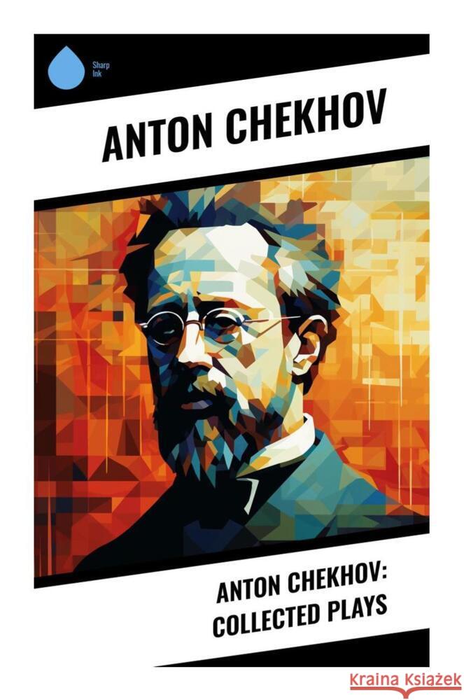 Anton Chekhov: Collected Plays Chekhov, Anton 9788028332181 Sharp Ink - książka