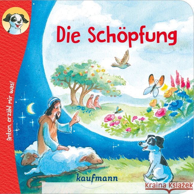 Anton, erzähl mir was! Die Schöpfung Wilhelm, Katharina 9783780664877 Kaufmann - książka