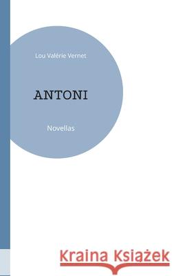 Antoni Lou Val?rie Vernet 9782322543205 Bod - Books on Demand - książka