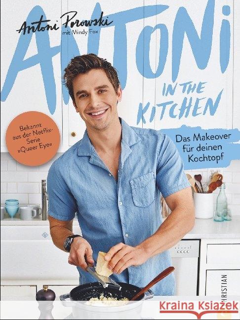 Antoni in the Kitchen : Das Makeover für deinen Kochtopf. Bekannt aus der Netflix-Serie 