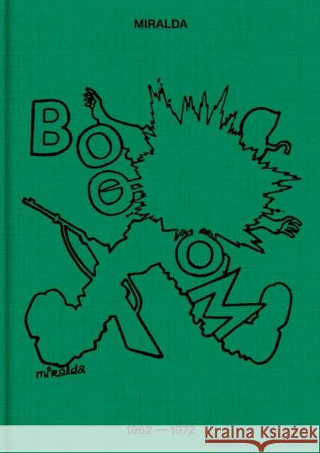 Antoni Miralda: Booom: 1962–1972  9788410024533 La Fabrica - książka