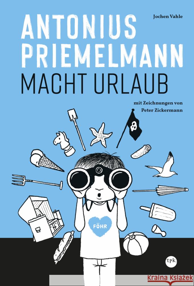 Antonius Priemelmann macht Urlaub Vahle, Jochen 9783936359930 TPK Regionalverlag - książka