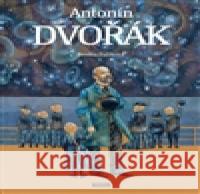 Antonín Dvořák Renata FuÄÃ­kovÃ¡ 9788072524099 PrÃ¡h - książka