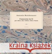 Antonín Reichenauer: Koncert G dur pro hoboj, smyčce a basso continuo Lukáš Vytlačil 9788074761089 Togga - książka