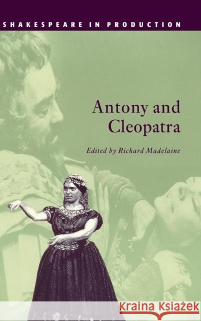 Antony and Cleopatra William Shakespeare Richard Madelaine Jacky Bratton 9780521443067 Cambridge University Press - książka
