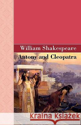 Antony and Cleopatra William Shakespeare 9781605125725 Akasha Classics - książka