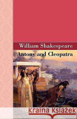 Antony and Cleopatra William Shakespeare 9781605126104 Akasha Classics - książka