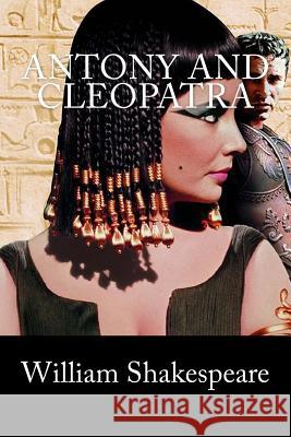 Antony and Cleopatra William Shakespeare 9781979555968 Createspace Independent Publishing Platform - książka