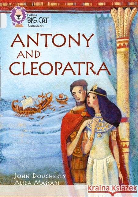 Antony and Cleopatra: Band 17/Diamond Dougherty, John 9780008179519 Collins Big Cat - książka