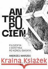 Antropocień Marzec Andrzej 9788301216917 Wydawnictwo Naukowe PWN - książka