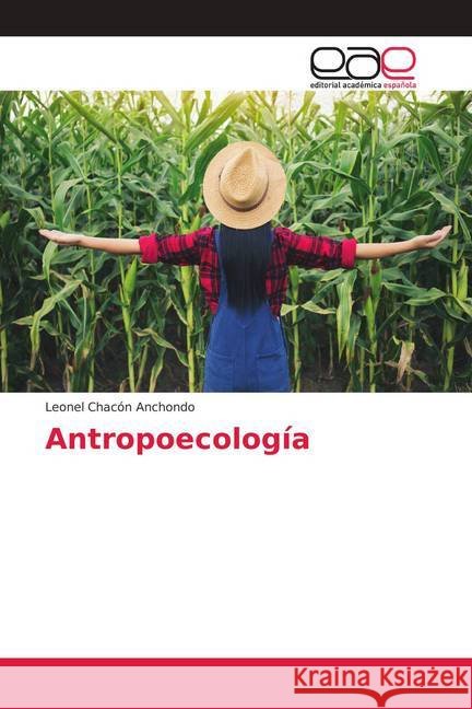 Antropoecología Chacón Anchondo, Leonel 9786202121927 Editorial Académica Española - książka