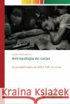 Antropologia do corpo Masiero, Luciana Maria 9786139714612 Novas Edicioes Academicas