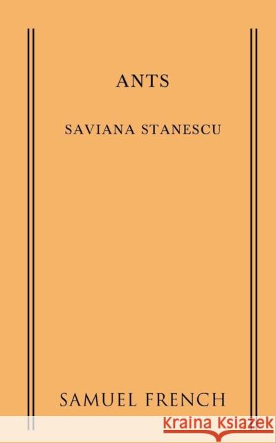 Ants Saviana Stanescu 9780573702136 Samuel French Trade - książka