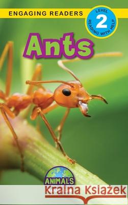 Ants: Animals That Make a Difference! (Engaging Readers, Level 2) Ashley Lee Alexis Roumanis 9781774376218 Engage Books - książka