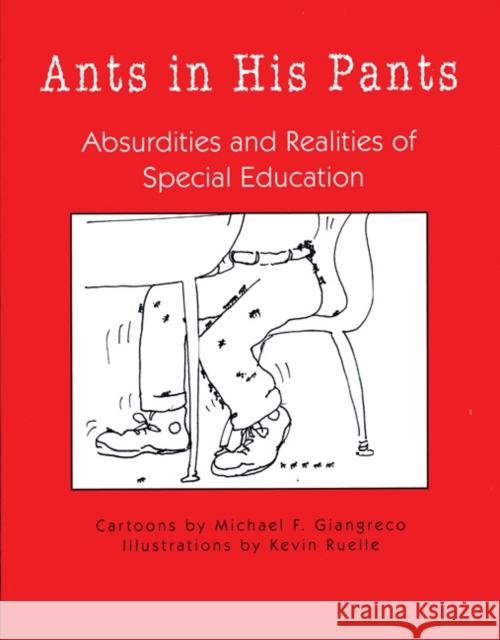 Ants in His Pants: Absurdities and Realities of Special Education Giangreco, Michael F. 9781890455422 Peytral Publications - książka