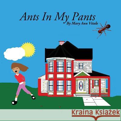 Ants In My Pants Vitale, Mary Ann 9781494457204 Createspace - książka