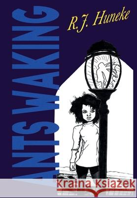 Ants Waking R J Huneke 9798349273322 Rune Works Productions Ltd. - książka