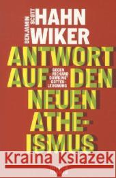 Antwort auf den neuen Atheismus : Gegen Richard Dawkins' Gottesleugnung Hahn, Scott; Wiker, Benjamin 9783981444445 Media Maria - książka