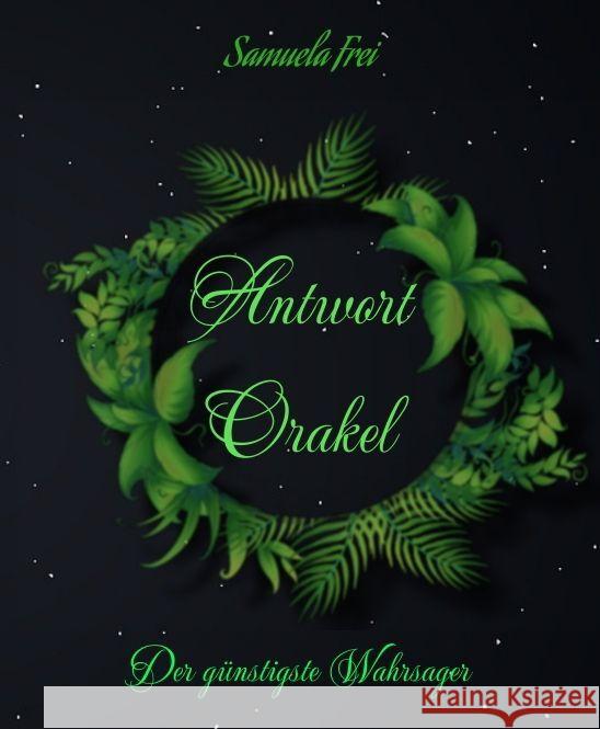 Antwort Orakel Frei, Samuela 9783347930933 tredition - książka