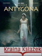 Antygona Clotilde Bruneau, Giuseppe Baiguera, Ernest Kacpe 9788328152144 Egmont - książka