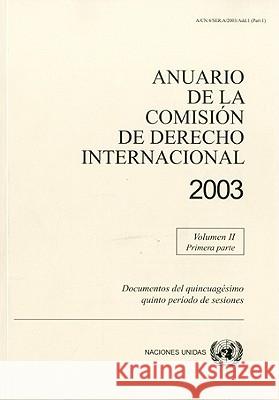 Anuario de La Comision de Derecho Internacional 2003  9789213334256 United Nations - książka