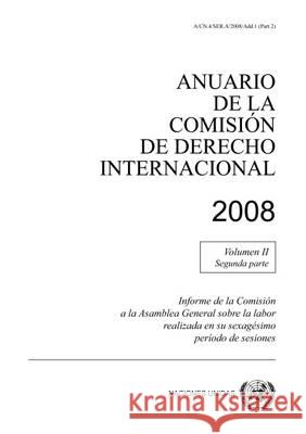 Anuario de la Comisión de Derecho Internacional 2008, 2008, Vol. II, Parte 2 United Nations Publications 9789213334522 United Nations - książka