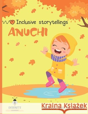 Anuchi: Inclusive storytellings Amaral, Beatriz, Dall'ora, Irene, Girona, Katherin 9798591002794 Independently Published - książka