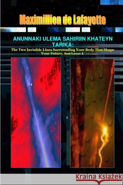 Anunnaki Ulema Sahiriin Khateyn Tarika Maximillien D 9780557644292 Lulu.com - książka