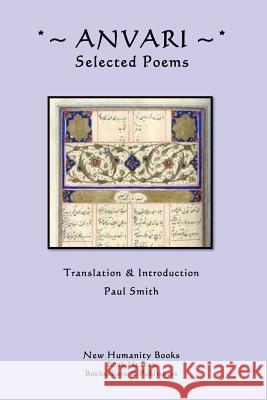 Anvari: Selected Poems Paul Smith 9781479297498 Createspace - książka