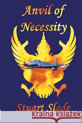 Anvil of Necessity Stuart Slade 9781939335463 Lion-By-Lion Publishing - książka