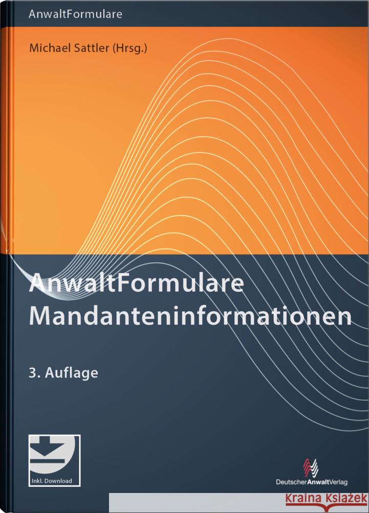 AnwaltFormulare Mandanteninformationen Sattler, Michael 9783824016839 Deutscher Anwaltverlag - książka