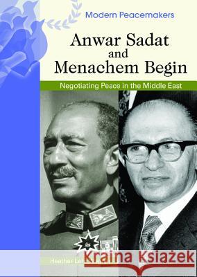 Anwar Sadat and Menachem Begin Heather Lehr Wagner 9780791090008 Chelsea House Publications - książka