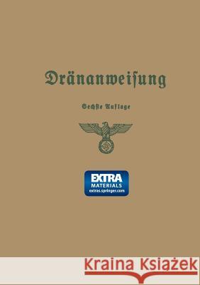 Anweisung Für Die Planung, Ausführung Und Unterhaltung Von Dränanlagen Reichsministerium Für Ernährung Und Land 9783642937675 Springer - książka