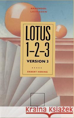 Anwender Leitfaden Lotus 1-2-3 Ekbert Hering 9783528047610 Vieweg+teubner Verlag - książka