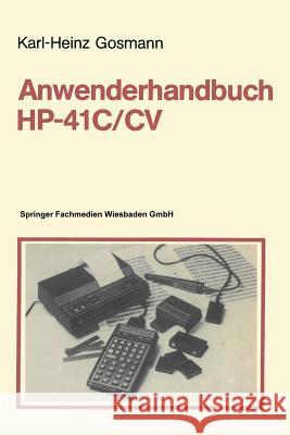 Anwenderhandbuch Hp-41 C/CV Gosmann, Karl-Heinz 9783528042158 Vieweg+teubner Verlag - książka