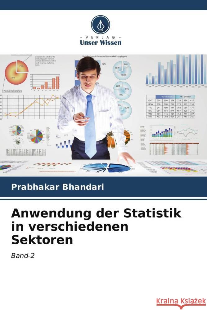 Anwendung der Statistik in verschiedenen Sektoren Bhandari, Prabhakar 9786207022298 Verlag Unser Wissen - książka