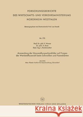 Anwendung Der Umwandlungsschaubilder Auf Fragen Der Werkstoffauswahl Beim Schweißen Und Flammhärten Wever, Franz 9783663032083 Vs Verlag Fur Sozialwissenschaften - książka