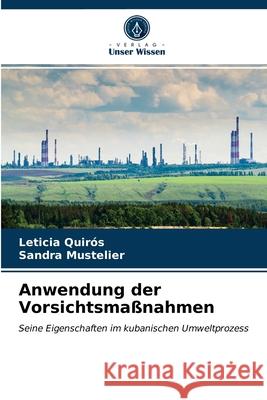 Anwendung der Vorsichtsmaßnahmen Leticia Quirós, Sandra Mustelier 9786203182514 Verlag Unser Wissen - książka