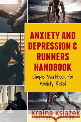 Anxiety And Depression & Runners Handbook Charlie Mason 9781084129177 Independently Published - książka