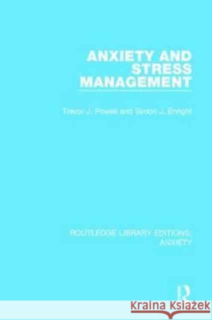 Anxiety and Stress Management Trevor J. Powell Simon J. Enright 9781138925267 Routledge - książka