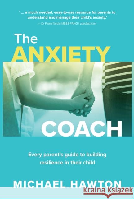 Anxiety Coach Michael Hawton 9781922539588 Exisle Publishing - książka