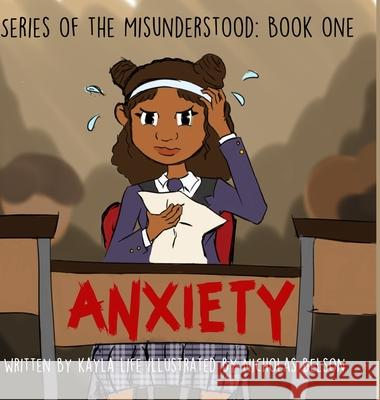 Anxiety: Yemaya Rose Kayla Life Nicholas Belson 9781667117768 Lulu.com - książka